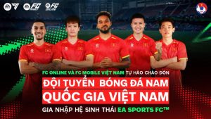 VFF hợp tác EA Sports mang nhiều quyền lợi cho game thủ FC Online